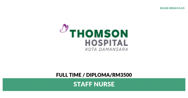 Thomson Hospital Kota Damansara ~ Staff Nurse