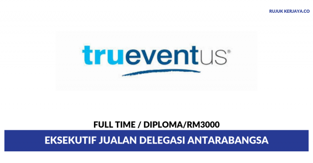 Trueventus ~ Eksekutif Jualan Delegasi Antarabangsa