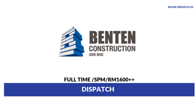 Benten Construction ~ Dispatch