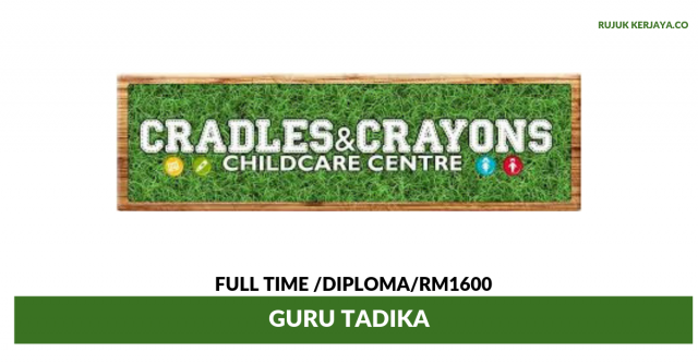 Cradles & Crayons Childcare Centre ~ Guru Tadika