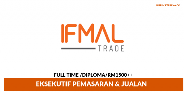 Ifmal Trade ~ Eksekutif Pemasaran & Jualan