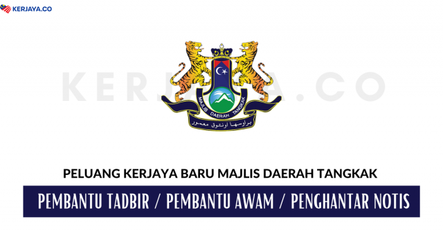 Majlis Daerah Tangkak ~ Kekosongan Jawatan Pentadbiran & Pengurusan