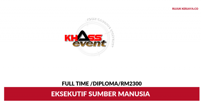 Khass Event Management ~ Eksekutif Sumber Manusia
