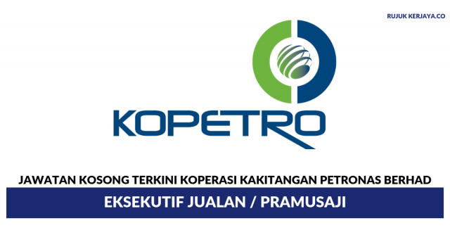 Koperasi Kakitangan PETRONAS Berhad ~ Eksekutif Jualan / Pramusaji
