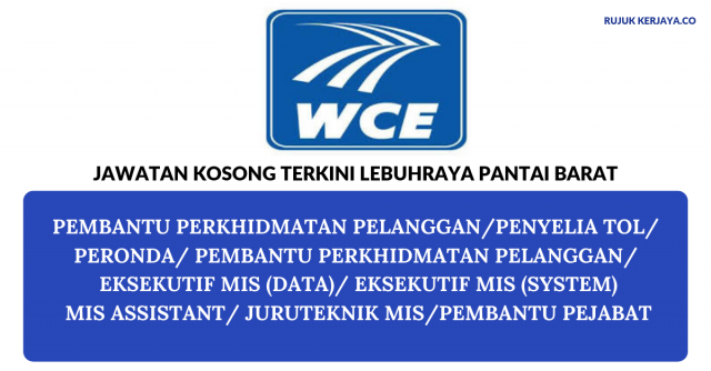 Lebuhraya Pantai Barat ~ Pelbagai Kekosongan Jawatan