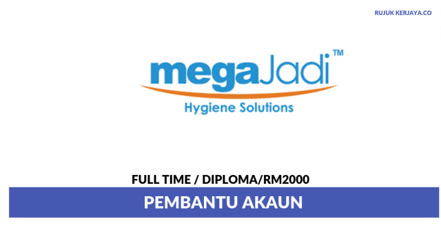 Mega Jadi Hygiene Solutions ~ Pembantu Akaun