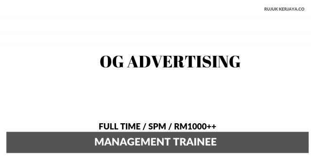 OG Advertising ~ Management Trainee