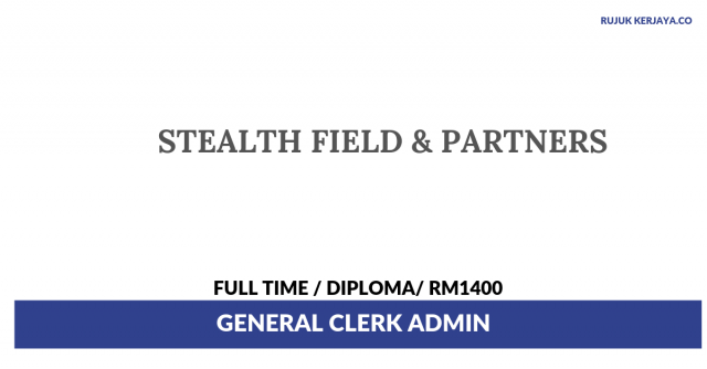 Stealth Field & Partners ~ General Clerk Admin