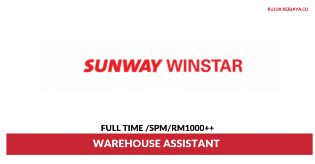 Sunway Winstar ~ Warehouse Assistant