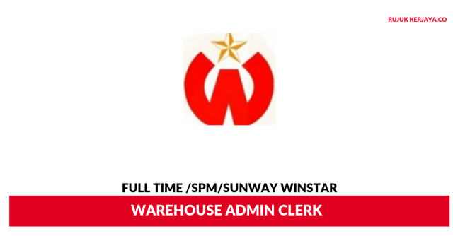 Sunway Winstar ~ Warehouse Admin Clerk