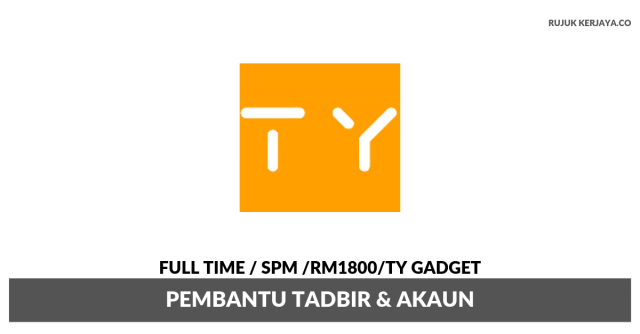 TY Gadget ~ Pembantu Tadbir & Akaun