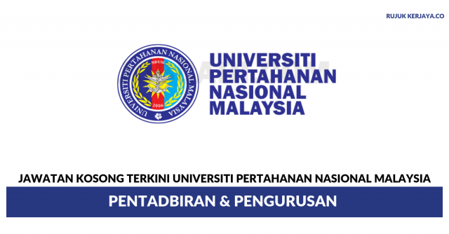 Universiti Pertahanan Nasional Malaysia (UPNM) ~ Pentadbiran & Pengurusan