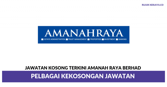 Amanah Raya Berhad~Pelbagai Kekosongan Jawatan