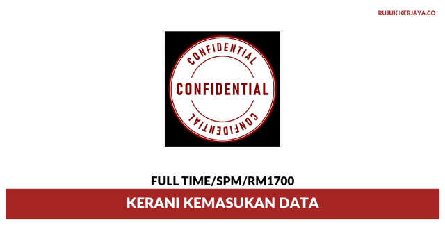 Company Confidential ~ Kerani Kemasukan Data