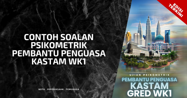 Contoh Soalan Psikometrik Pembantu Penguasa Kastam WK1