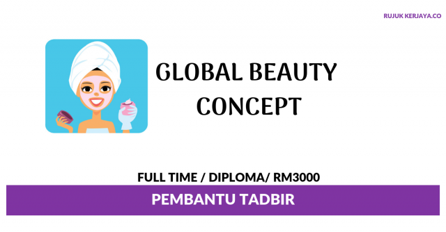 Global Beauty Concept ~ Pembantu Tadbir