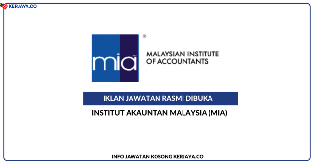 Institut Akauntan Malaysia (MIA) ~ Jawatan Kosong Executive, Membership