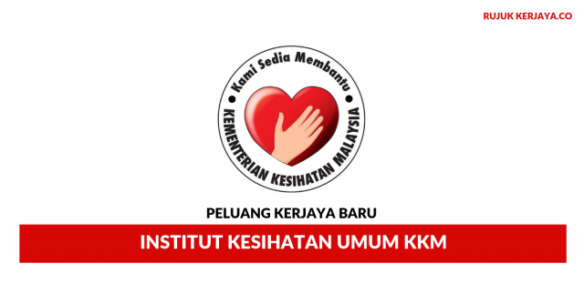 Institut Kesihatan Umum, Kementerian Kesihatan Malaysia (KKM)