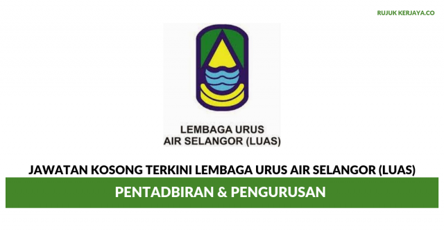 Lembaga Urus Air Selangor (LUAS) ~ Pentadbiran & Pengurusan