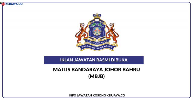 Majlis Bandaraya Johor Bahru (MBJB) ~ Jurutera, Arkitek, Juruaudit, Akauntan, Penolong Pegawai Penilaian, Penolong Pegawai Teknologi Maklumat, Ahli Muzik & Pembantu Khidmat Am