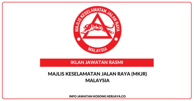 Majlis Keselamatan Jalan Raya (MKJR) Malaysia ~ Kekosongan Jawatan Executive Director