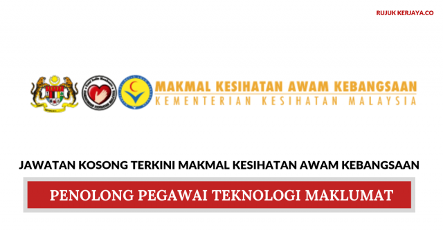 Makmal Kesihatan Awam Kebangsaan ~ Penolong Pegawai Teknologi Maklumat