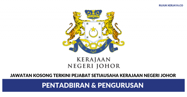 Pejabat Setiausaha Kerajaan Negeri Johor ~ Pentadbiran & Pengurusan
