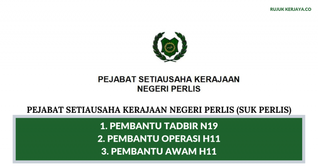 Pejabat Setiausaha Kerajaan Negeri Perlis ~ Kekosongan Jawatan Pembantu Tadbir / Pembantu Operasi / Pembantu Awam