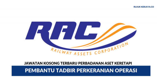 Perbadanan Aset Keretapi (Railway Assets Corporation) ~ Kekosongan Pembantu Tadbir N19