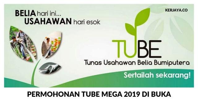 Permohonan TUBE Mega 2019: Modal Perniagaan RM15,000 Disediakan Untuk Pemohon