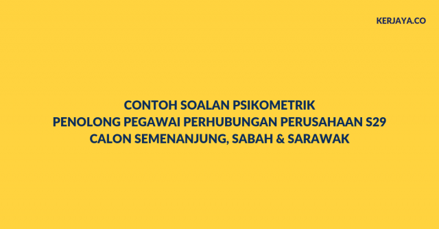 Contoh Soalan Psikometrik Penolong Pegawai Perhubungan Perusahaan S29
