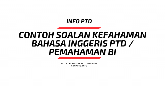 Contoh Soalan Kefahaman Bahasa Inggeris Pegawai Tadbir Diplomatik PTD