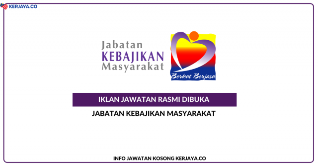 Jangan Lupa! Mohon Jawatan Di Jabatan Kebajikan Masyarakat (JKM) ~ Pegawai Pembangunan Masyarakat Gred S41, Pegawai Tadbir Gred N41, Pegawai Perkhidmatan Pendidikan Gred DG41, Penolong Pegawai Tadbir Gred N29, Penolong Pegawai Teknologi Maklumat Gred FA29, Penolong Akauntan Gred W29, Pembantu Tadbir (Kewangan) Gred W19, Pembantu Tadbir (Perkeranian/ Operasi) Gred N19 & Pemandu Kenderaan Gred H11