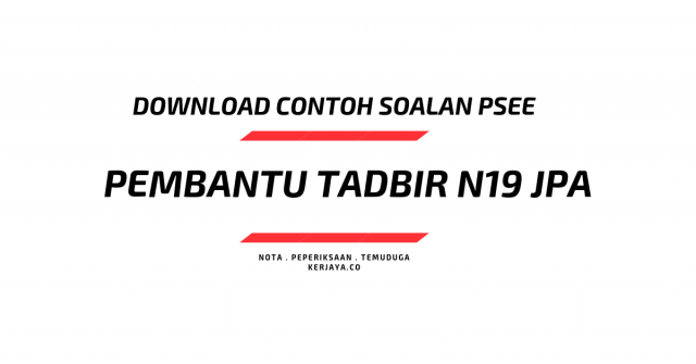 Contoh Soalan Pembantu Tadbir N19 JPA/SPA ~ Matematik & Kefahaman Bahasa Inggeris