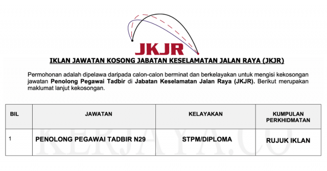 Jabatan Keselamatan Jalan Raya (JKJR) ~ Kekosongan Penolong Pegawai Tadbir N29