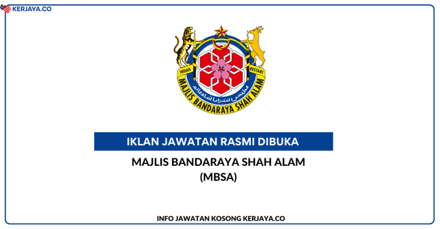 Majlis Bandaraya Shah Alam (MBSA) ~ Pelbagai Jawatan Kosong