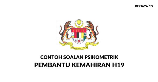 Contoh Soalan Psikometrik Pembantu Kemahiran H19