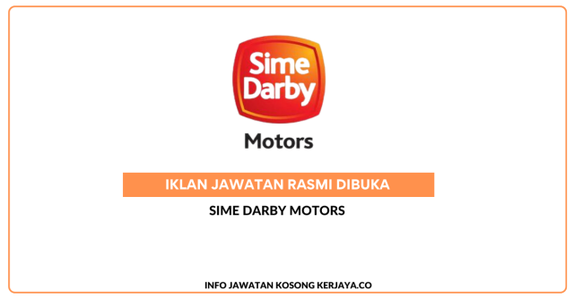 Sime Darby Motors ~ Jawatan Kosong Officer, Customer Care