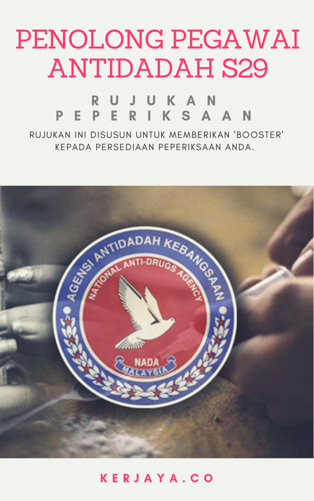 Soalan Penolong Pegawai Antidadah S29
