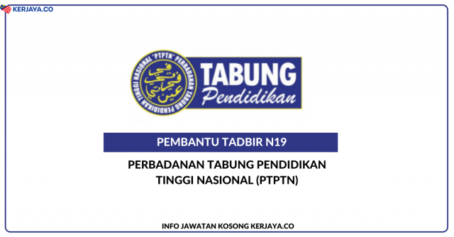Pembantu Tadbir N19 di PTPTN