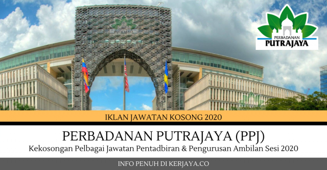 Perbadanan Putrajaya (PPj) ~ Pelbagai Kekosongan Jawatan Pentadbiran 2020