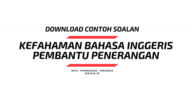 Contoh Soalan Kefahaman Bahasa Inggeris Pembantu Penerangan