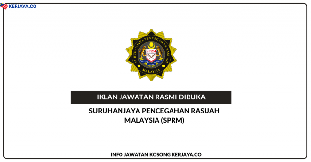 148 Kekosongan Jawatan Baru SPRM
