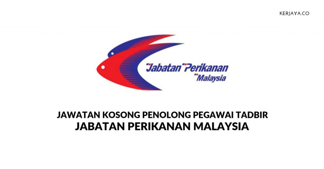 Jabatan Perikanan Malaysia ~ Kekosongan Penolong Pegawai Tadbir N29