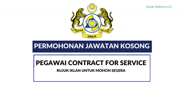 Jabatan Kastam DiRaja Malaysia ~ Pegawai Contract for Service