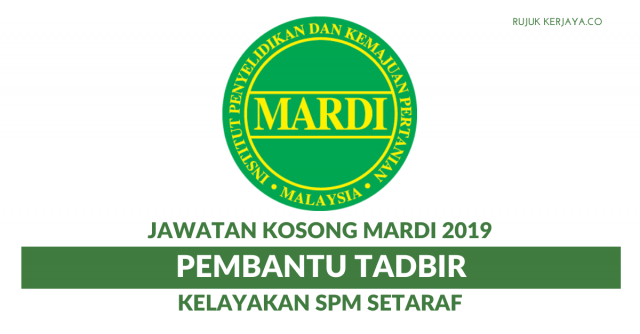 Pembantu Tadbir di MARDI / Institut Penyelidikan & Kemajuan Pertanian Malaysia