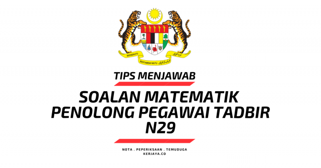 Tips Menjawab Seksyen Matematik Penolong Pegawai Tadbir N29