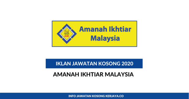 Amanah Ikhtiar Malaysia (AIM) ~ Pegawai Eksekutif Akaun & Komunikasi Korporat