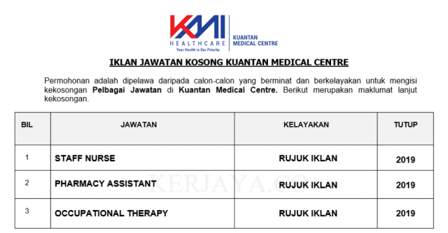 Kuantan Medical Centre ~ Staff Nurse, Pharmacy Assistant & Occupational Therapy