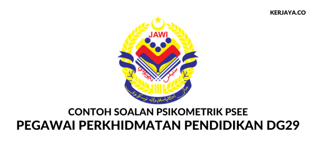 Contoh Soalan Ujian Psikometrik Pegawai Perkhidmatan Pendidikan DG29